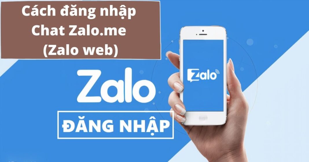 Hướng dẫn sử dụng chat.zalo.me với số điện thoại với mã QR nhanh chóng, an toàn