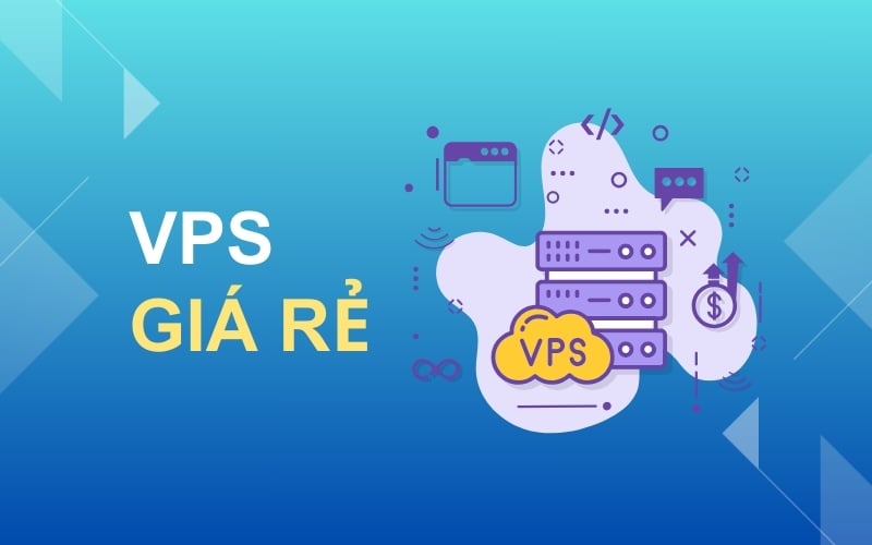 VPS Giá Rẻ Là Gì?